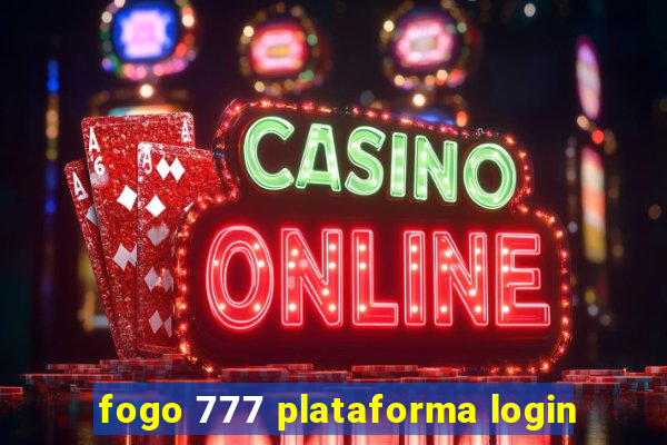 fogo 777 plataforma login